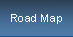 Road Map